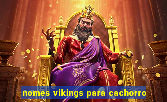 nomes vikings para cachorro